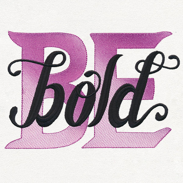 Be Bold
