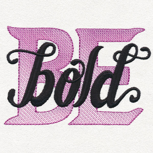Be Bold