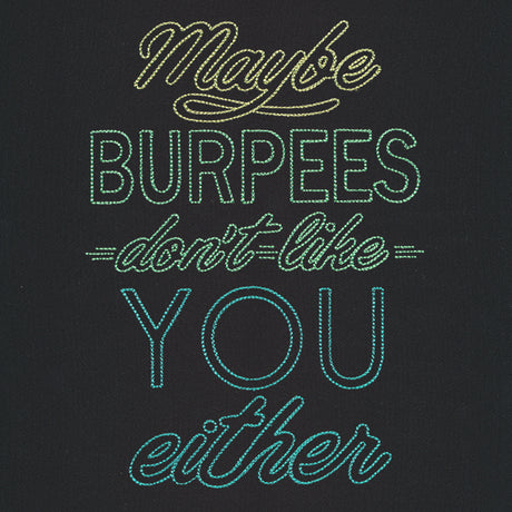 Athleisure - Maybe Burpees Don't Like You Either