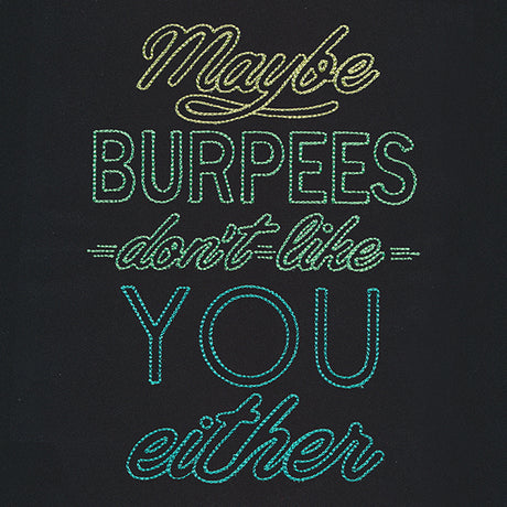 Athleisure - Maybe Burpees Don't Like You Either