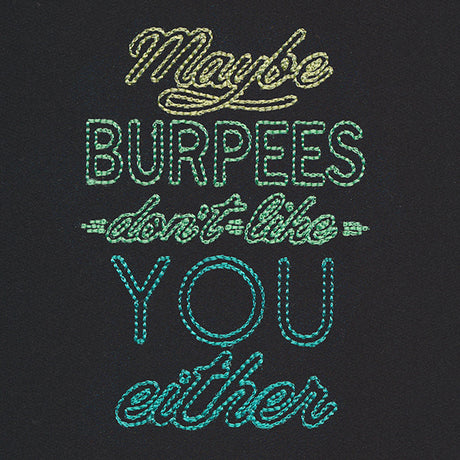 Athleisure - Maybe Burpees Don't Like You Either