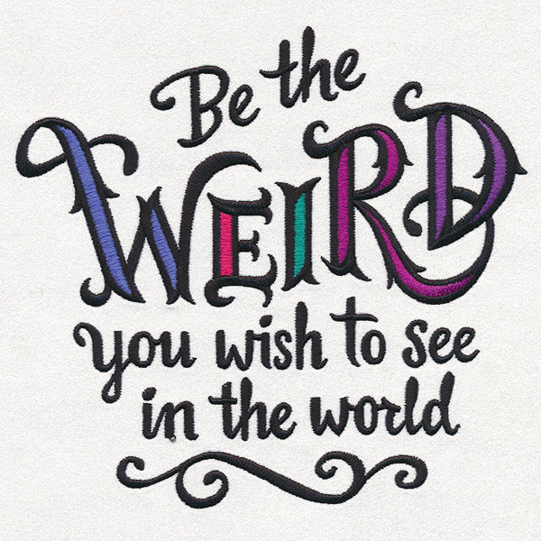 Be Weird