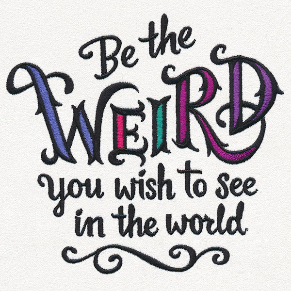 Be Weird