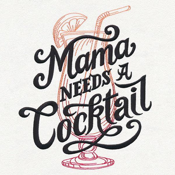 Mama Needs a Cocktail