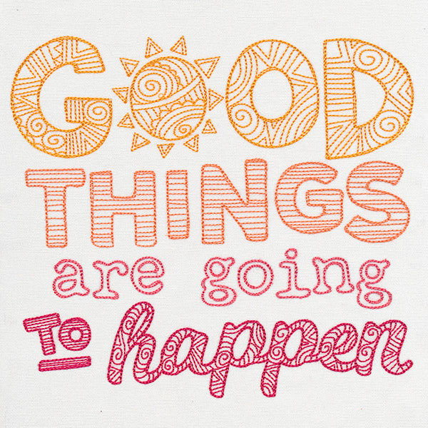 Good Things Are Going to Happen