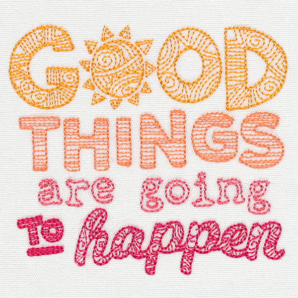 Good Things Are Going to Happen