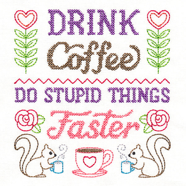 Cheeky Samplers - Drink Coffee