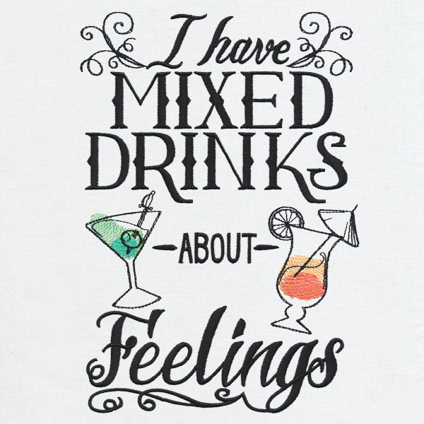 I Have Mixed Drinks About Feelings