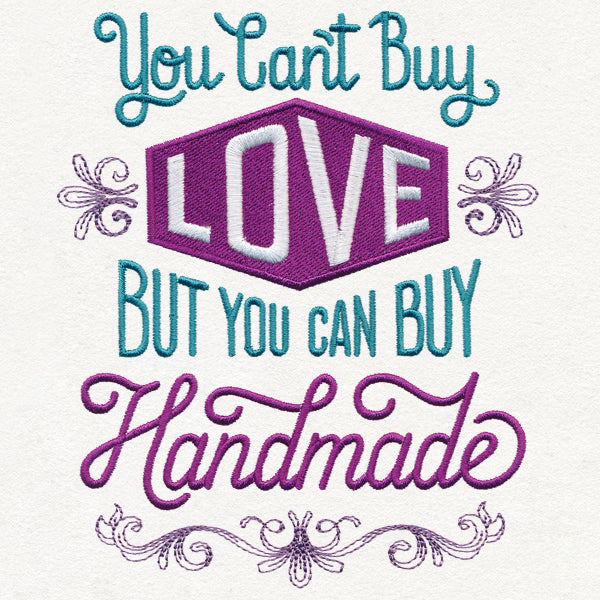 You Can't Buy Love but You Can Buy Handmade