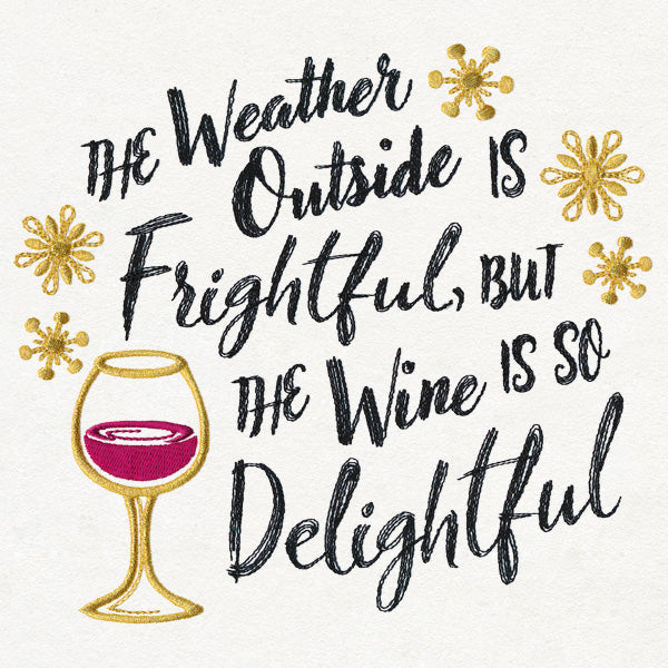 The Wine Is So Delightful