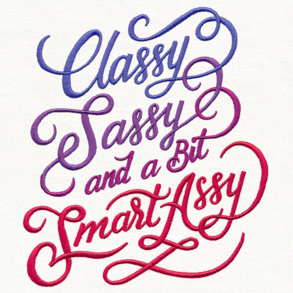 Classy, Sassy, and a Bit Smart Assy