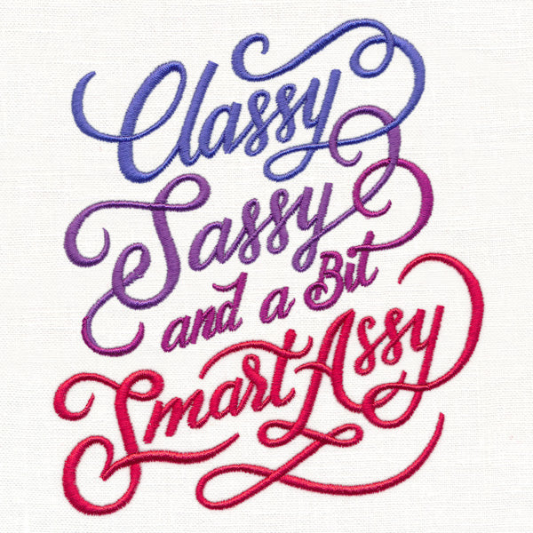 Classy, Sassy, and a Bit Smart Assy
