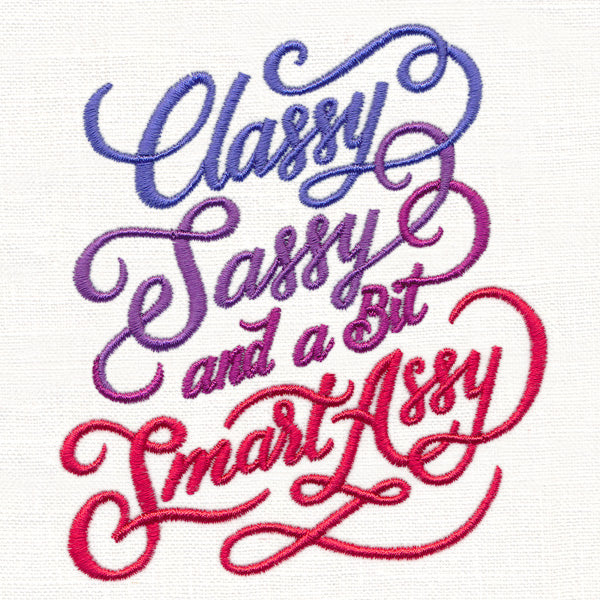 Classy, Sassy, and a Bit Smart Assy
