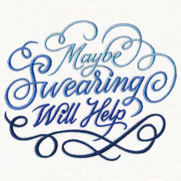 Maybe Swearing Will Help