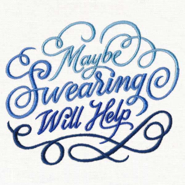 Maybe Swearing Will Help