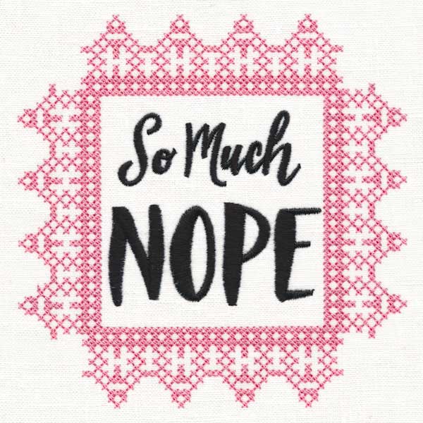 So Much Nope (Cross Stitch)
