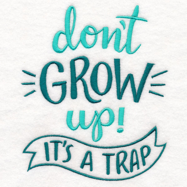 Don't Grow Up