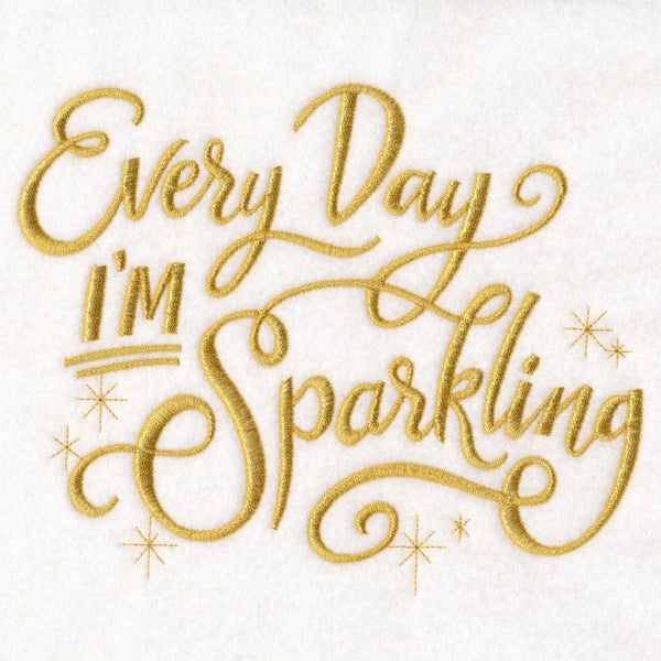 Every Day I'm Sparkling