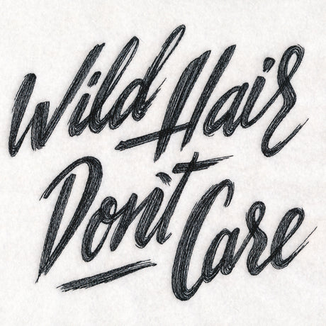 Wild Hair Don’t Care