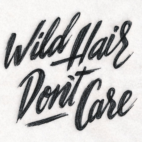 Wild Hair Don’t Care