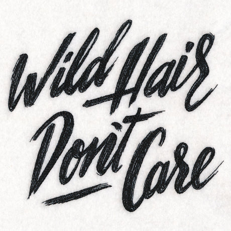 Wild Hair Don’t Care