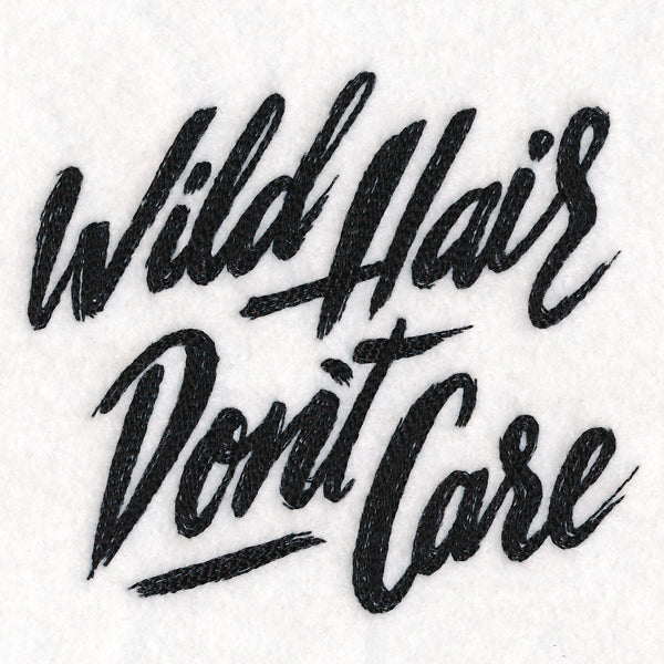Wild Hair Don’t Care