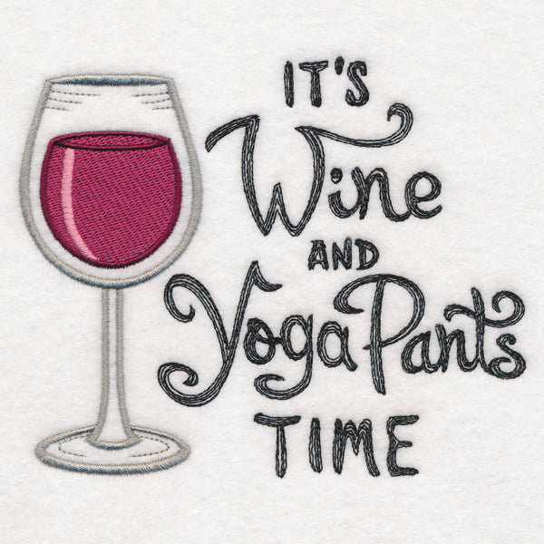 It's Wine and Yoga Pants Time