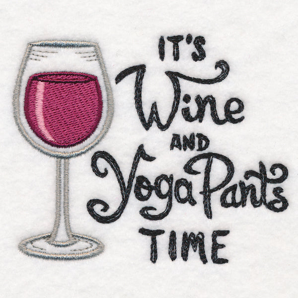 It's Wine and Yoga Pants Time