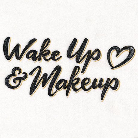 Wake Up and Makeup