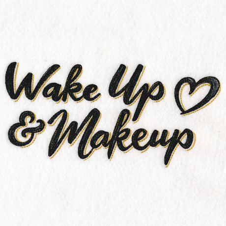 Wake Up and Makeup