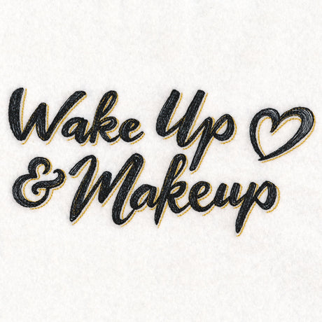Wake Up and Makeup