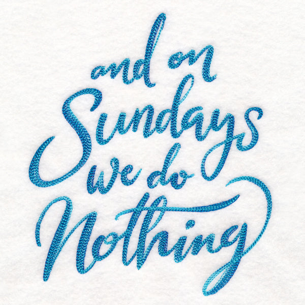 And On Sundays We Do Nothing