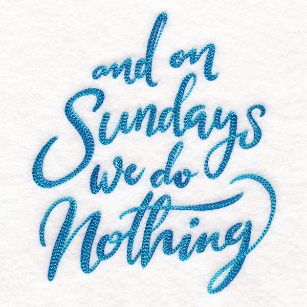 And On Sundays We Do Nothing