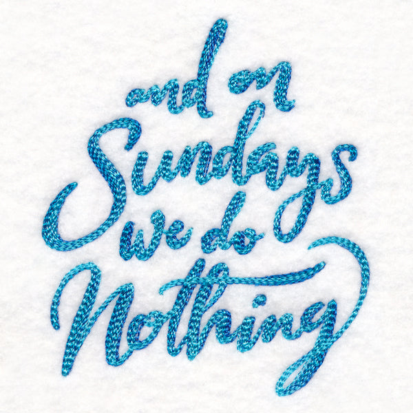 And On Sundays We Do Nothing