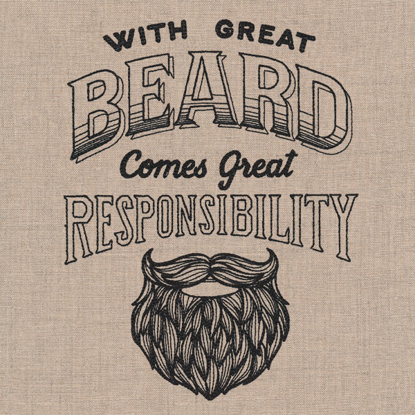 With Great Beard Comes Great Responsibility