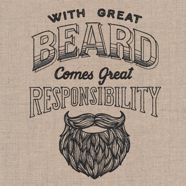 With Great Beard Comes Great Responsibility
