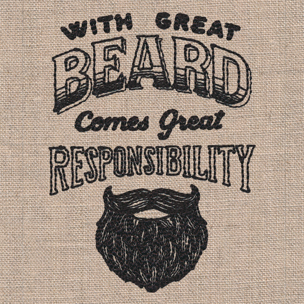 With Great Beard Comes Great Responsibility
