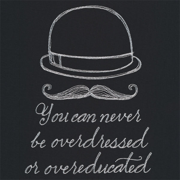 You Can Never Be Overdressed or Overeducated