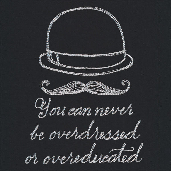 You Can Never Be Overdressed or Overeducated