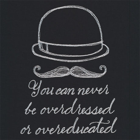 You Can Never Be Overdressed or Overeducated