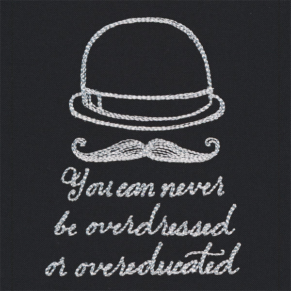 You Can Never Be Overdressed or Overeducated