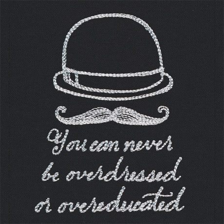 You Can Never Be Overdressed or Overeducated