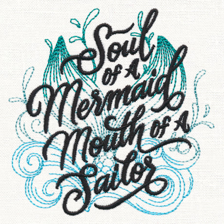 Soul of a Mermaid, Mouth of a Sailor