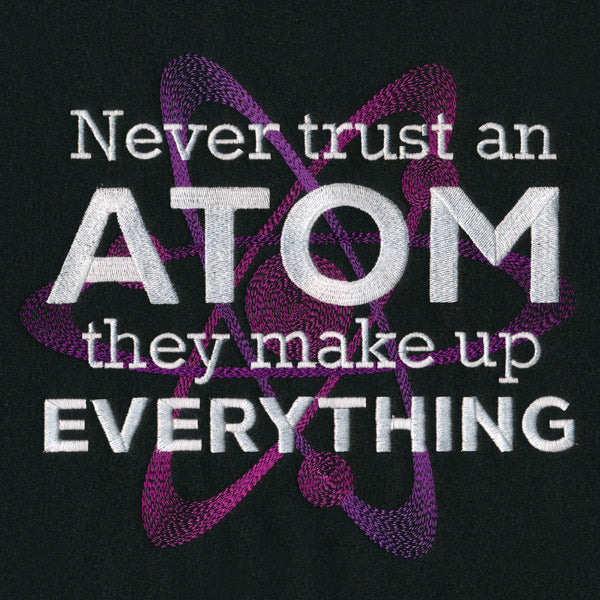 Never Trust an Atom