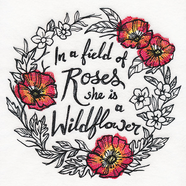 In a Field of Roses She Is a Wildflower
