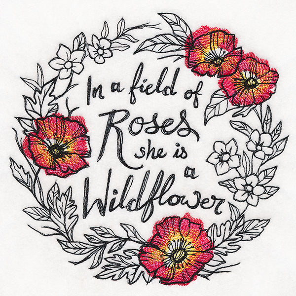 In a Field of Roses She Is a Wildflower