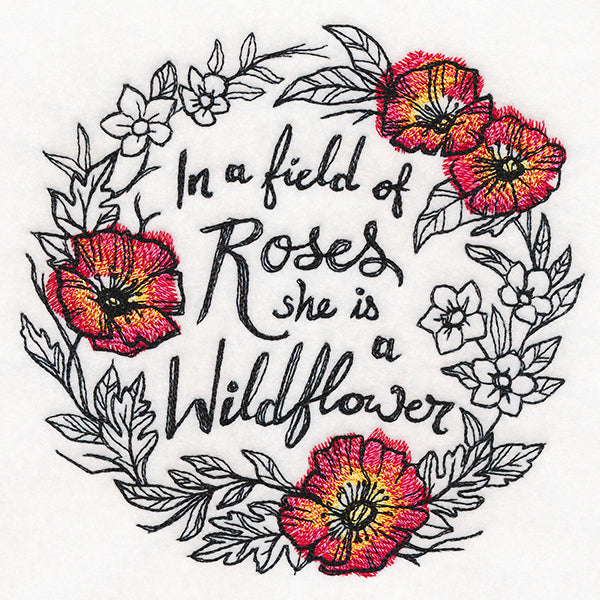 In a Field of Roses She Is a Wildflower