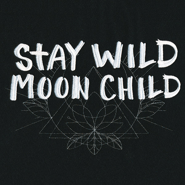 Stay Wild Moon Child