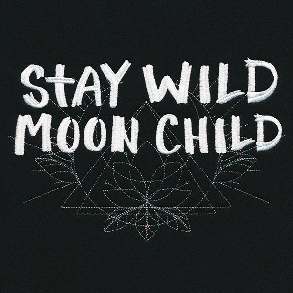 Stay Wild Moon Child