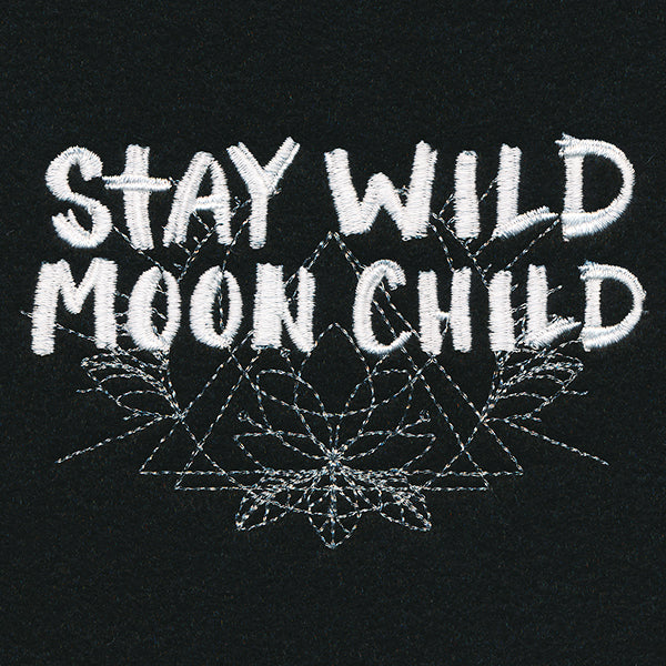 Stay Wild Moon Child